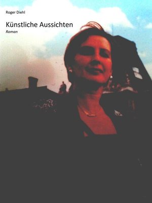 cover image of Künstliche Aussichten